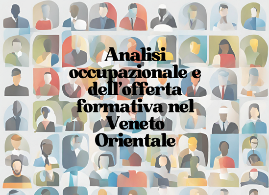 Analisi occupazione e offerta formativa VeGAL - GAL Venezia Orientale