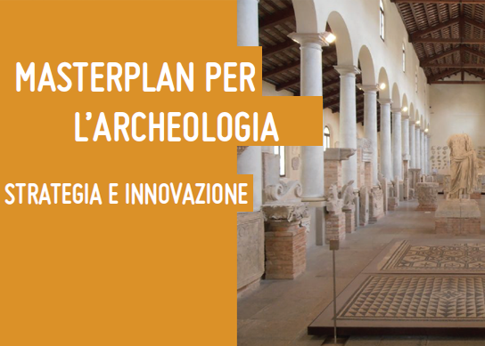 Masterplan dell'Archeologia - seconda fase VeGAL - GAL Venezia Orientale