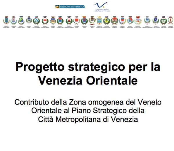 Contributo della Venezia Orientale al Piano strategico della Città Metropolitana di Venezia VeGAL - GAL Venezia Orientale