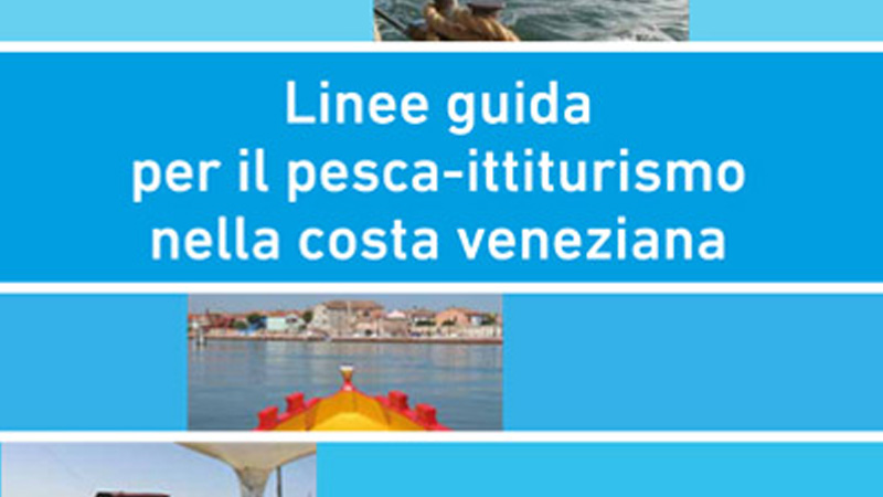 Linee guida per il Pesca-ittituristico VeGAL - GAL Venezia Orientale