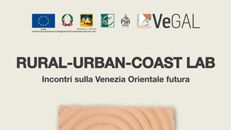 RURAL-URBAN-COAST LAB VeGAL - GAL Venezia Orientale